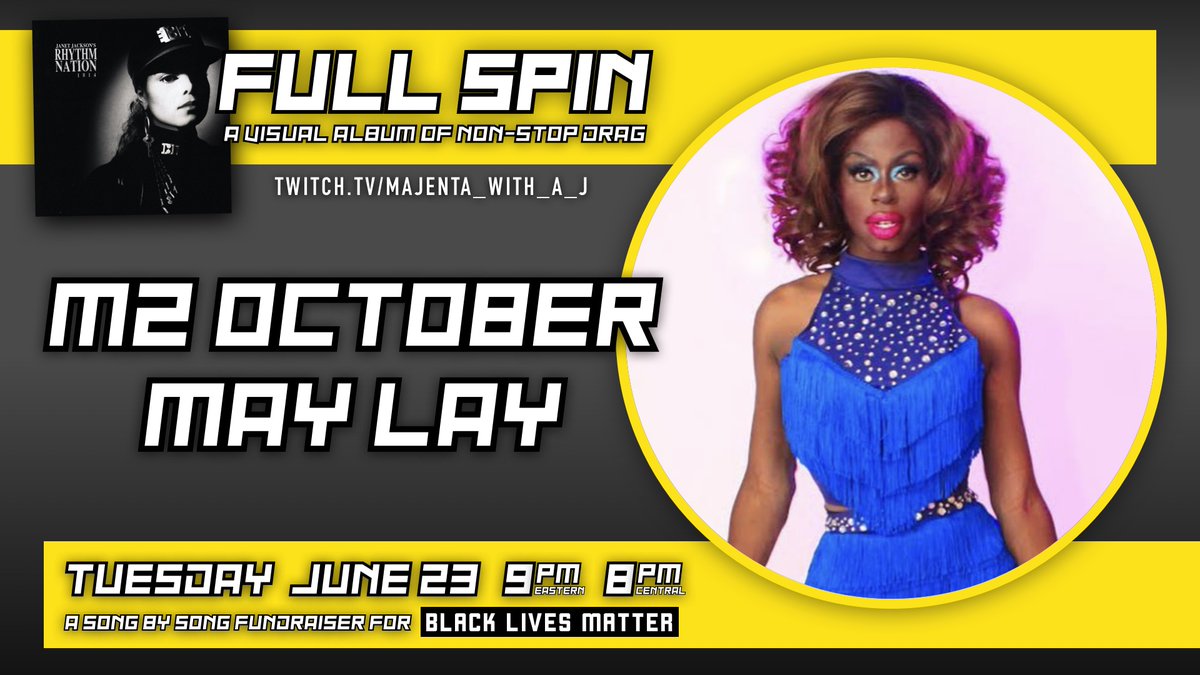 Check out  @OctMz at “Full Spin: Janet Jackson’s Rhythm Nation 1814,” a fundraiser drag show for Black Lives Matter, on Tuesday, June 23, at 9PM ET / 8PM CT. You can tip Mz October directly at venmo: maylayentertainment http://twitch.tv/majenta_with_a_j
