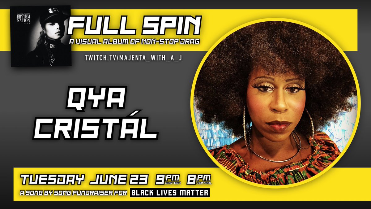 Check out Qya Cristál at “Full Spin: Janet Jackson’s Rhythm Nation 1814,” a fundraiser drag show for Black Lives Matter, on Tuesday, June 23, at 9PM ET / 8PM CT. You can tip Qya directly at venmo: qyacristal and cashapp: $qyacristal http://twitch.tv/majenta_with_a_j