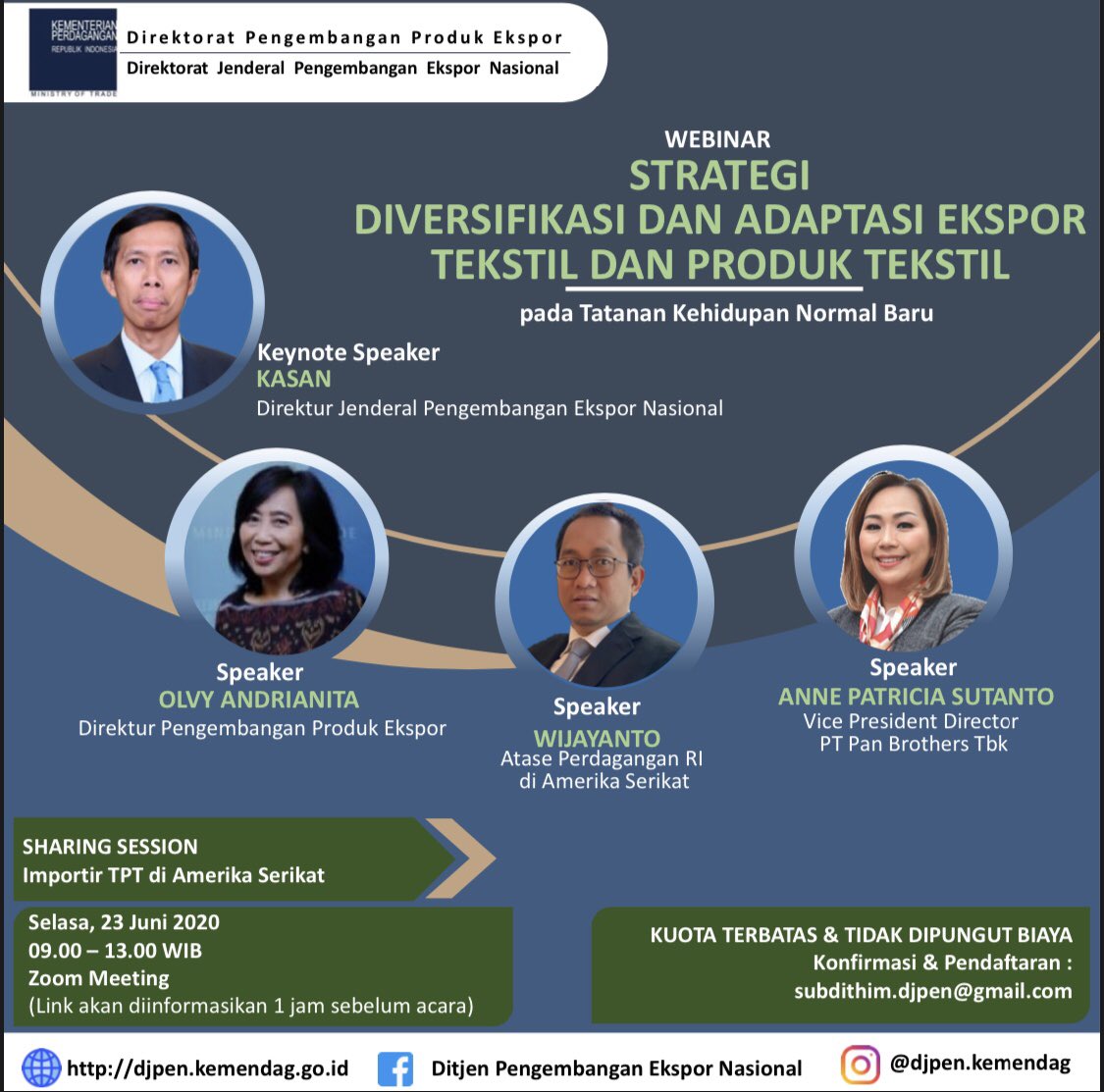 Webinar Diversifikasi dan Adaptasi Ekspor Tekstil dan Produk Tekstil Indonesia

Mon, June 22 2020 10pm ET
Tue, Juni 23 2020 9am WIB

Registrasi:
forms.gle/FjzhUqc1pNVa17… 

@KBRIWashDC