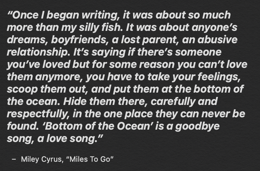 Miley claimed that she initially wrote “Bottom of the Ocean” about her pet fish who died, but it ultimately ended up being about her relationship.