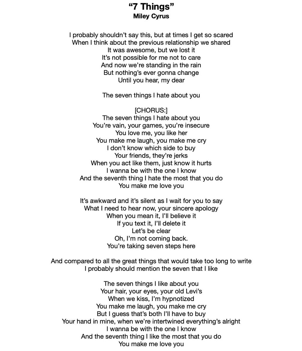 “7 Things” is the most obvious track about Nick on the album. The song was written during the Best of Both Worlds Tour, and was not written with the album in mind - but rather as a form of therapy for Miley.