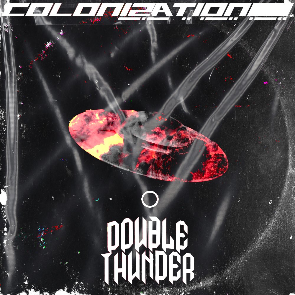 DoubleThunder's tweet photo. "COLONIZATION" OUT NOW
https://t.co/OmUDPkyJqL https://t.co/5qHRTCRRMI
