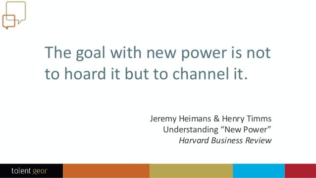 "The goal of new power is not to hoard it but to channel it." #TheGreatReset  #ManufacturingConsent #CorporateActivism #TheyMeanBusiness #WEF #SocialEngineering