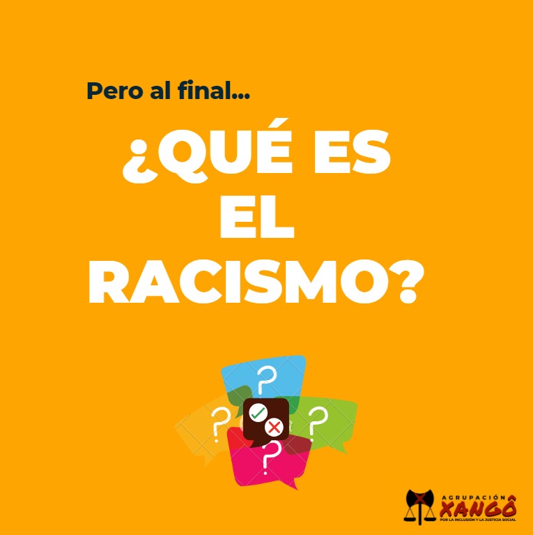 AFROXANGO's tweet image. ¿Qué es el racismo?