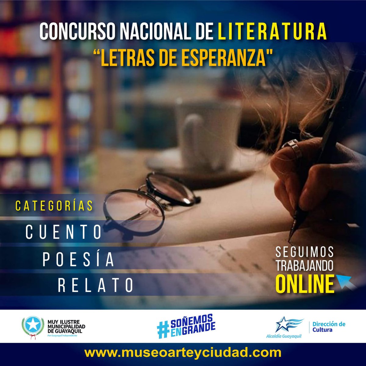 La Dirección de Cultura del Municipio de Guayaquil anuncia la convocatoria para participar en el Concurso Nacional de Literatura "Letras de esperanza”.
Categorías: Cuento, Poesía y Relato.
Las bases del concurso están disponibles en  museoarteyciudad.com