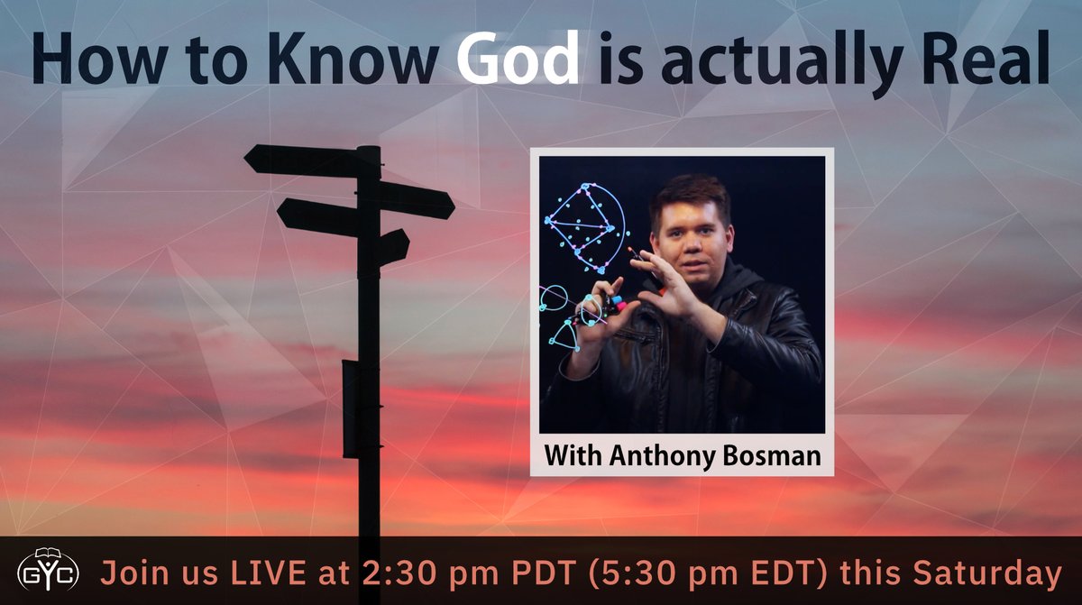 Can we know that God is actually real?
 
Join us LIVE this Saturday at 5:30 pm Eastern (2:30 pm Pacific) for an engaging discussion with Dr. Anthony Bosman. You won't want to miss it! gycweb.org