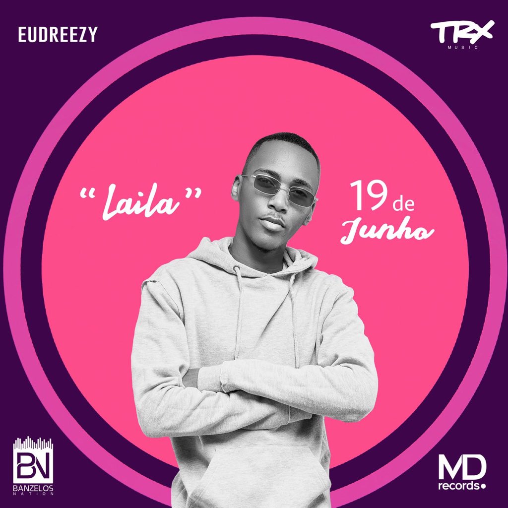 EudreezyO's tweet photo. Amanhã, dia 19 de Junho tem música nova intitulada ‘’Laila’’, fiquem ligados!

#TRXM #BN #MD https://t.co/hbCupNXm8w