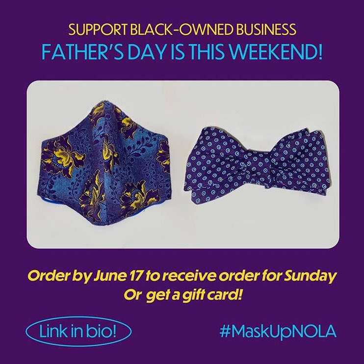 #fathersday #NewOrleansLocalBusinesses #MaskUpNola #SupportBlackBusinesses #blackbusinesses #bowshoeshoe #MountainKingdomMasks