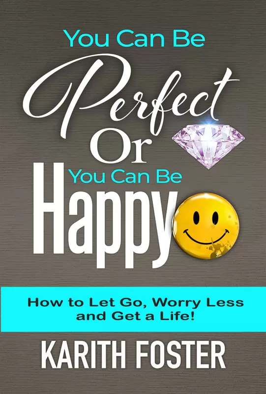 "You Can Be Perfect or You Can Be Happy" written by Keynote Speaker, Karith Foster @karithfoster 

thespeakeragency.com/speaker/karith…  

#bePerfectOrBeHappy
#beHappy
#newRelease
#Perfect_or_Happy
#HappyPeopleDontHate