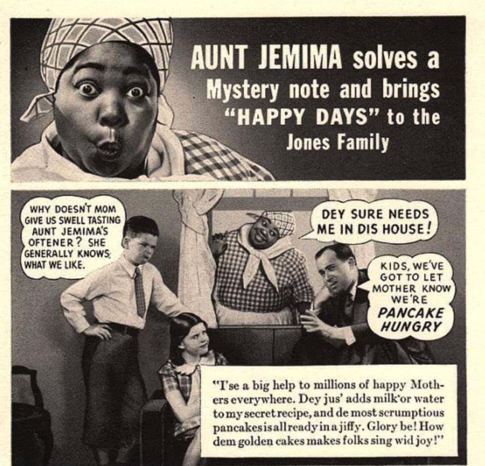 But before we get to Dona Benta, let's all get on the same page. Although Aunt Jemima was based on a real black woman, it was based on a stereotype that black women and men must be in manual labor positions. Aunt Jemima & Uncle Ben have evolved, but the thought is still there.