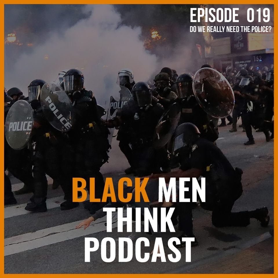 bmtpod's tweet photo. We just got one question... Do we really need the police? Here’s an honest conversation... Episode 019 out now.
#DefundThePolice #BlackMenThink #BlackLivesMatter #PoliceBrutality #policewalkout #policestrike
Listen at https://t.co/DfQbWm0Wd5 https://t.co/SOxPpeBefp