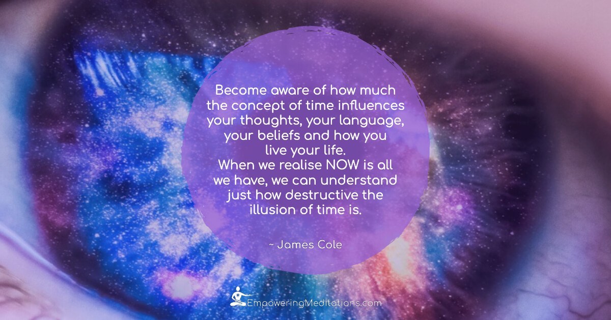 PowerMeditate's tweet image. Become aware of how much the concept of time influences your thoughts
empoweringmeditations.com/nstwtpost
#Conceptoftime #Illusionoftime #Nowisallwehave
