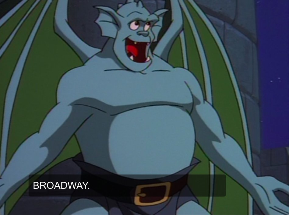 I LOVE that all the gargoyles have found value in recognizing themselves as individuals not defined by contingent relationships to others and I also love that they apparently chose these names in 20 seconds by taking a cursory glance at a map of NYC and saying "I vibe with that"