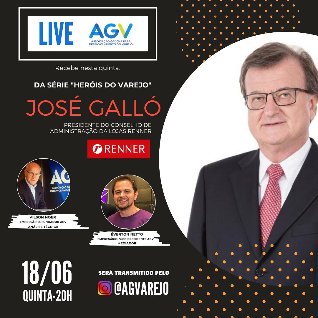 AGVarejo's tweet photo. Daqui a pouco vamos receber no Instagram @AGVarejo
 o mestre do varejo, José Galló - Presidente do Conselho de Administração da Lojas Renner. Galló vai compartilhar um pouco da sua trajetória e falar sobre suas expectativas para o futuro do varejo. Não perde!! Às 20h! https://t.co/nmtzejKWXF