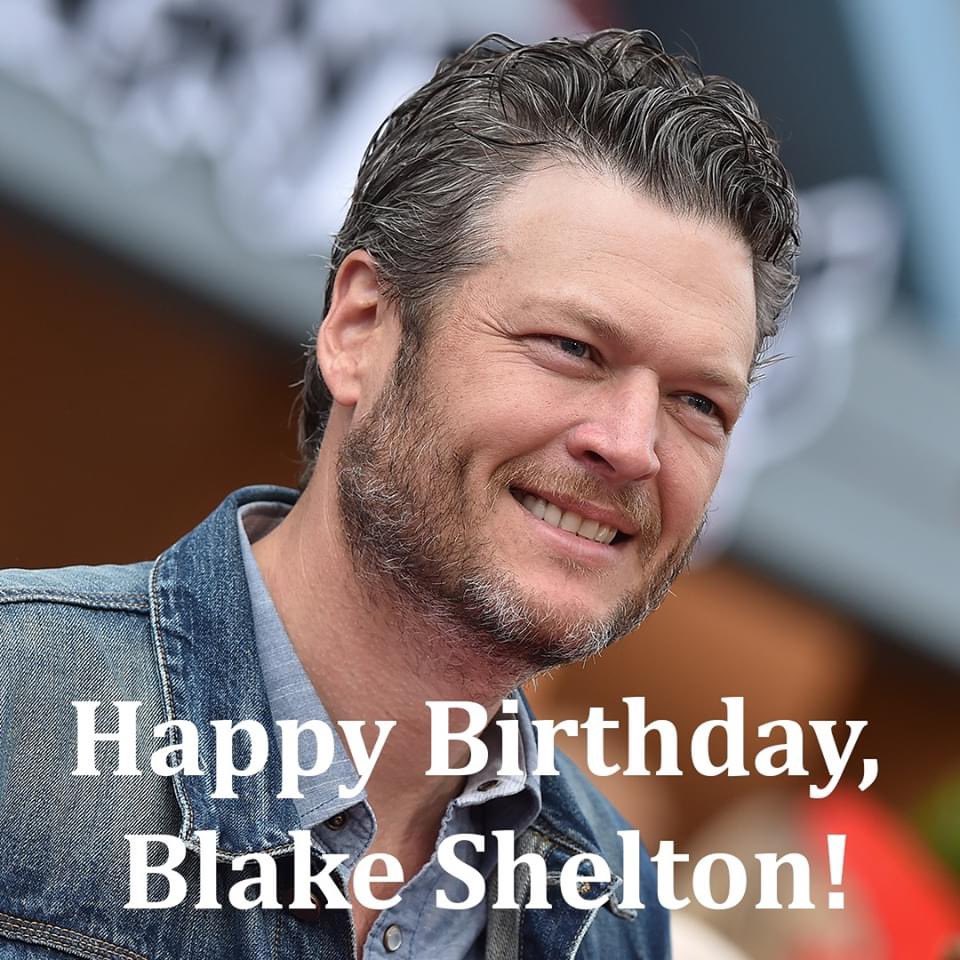 Happy Birthday, Blake Shelton ! The country music star and television personality is 44 years old today 