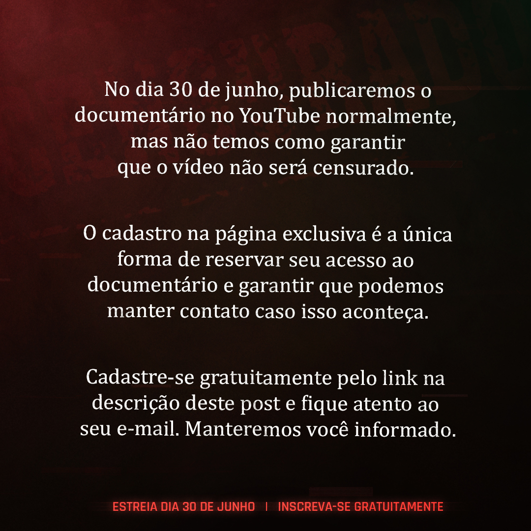 NOSSAS REDES SOCIAIS CORREM RISCO!

No dia 30 de junho, publicaremos o documentário normalmente, mas sem a certeza de que o vídeo não será censurado. 

A única forma de garantir que poderemos continuar em contato com você é realizando o seu cadastro: bit.ly/2YgiznD