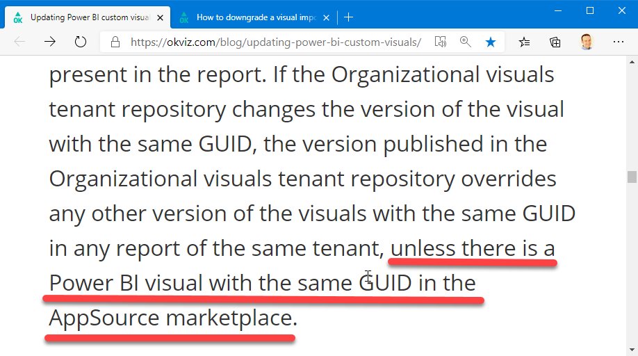 Perhaps this is the one that still shocks me...AppSource overides Organization visuals. I haven't used them up until this point but believed that Organizational Visuals would win... the version you have defined for your org would be the winner - Not the case.