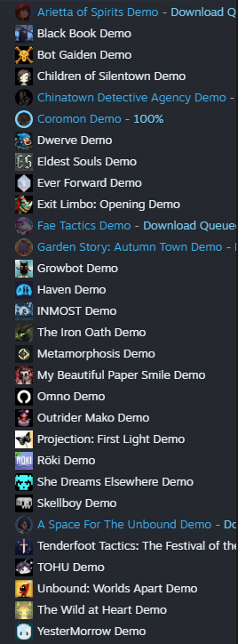 I have legit downloaded over 30 demos so far.