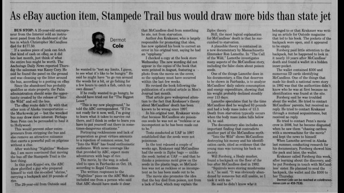 I'm glad that the bus where Chris McCandless died has been removed from the Stampede Trail. This is long overdue. There have been too many deaths, too many near deaths and too many costly rescue missions. I wrote this column 13 years ago about selling it on eBay. #akleg
