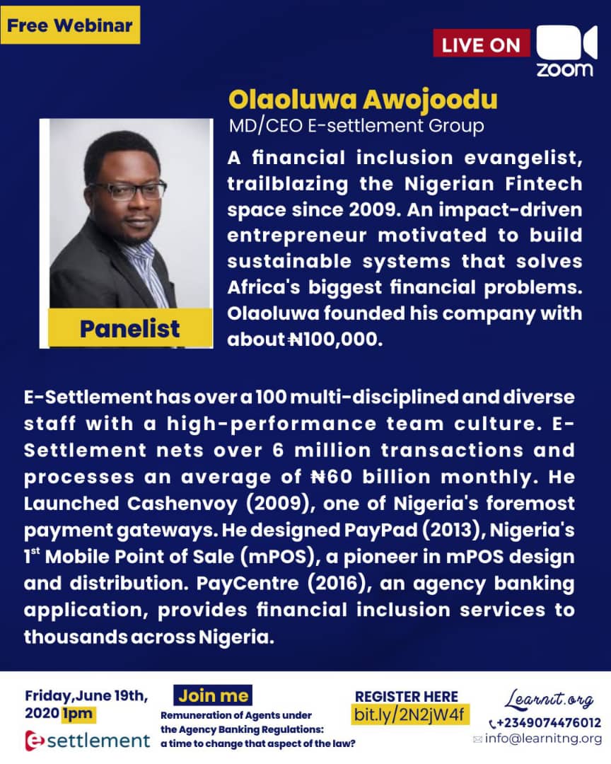 Learnit_project's tweet image. Register bit.ly/2N2jW4f to Join Olaoluwa Awojoodu today on a free webinar to discuss &quot;Remuneration of agents agency banking regulations: a time to change that aspect of the Law?
Time: 1pm