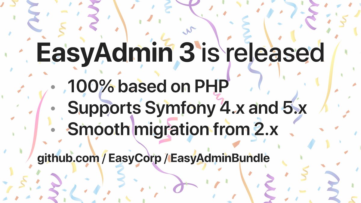 symfony_en's tweet photo. EasyAdmin 3 is released 🎉  The backend generator for Symfony applications is much faster and easier than before. Compatible with Symfony 4.x and 5.x. Read more: https://t.co/mCSFXJkAOQ https://t.co/iGsejCJfxK