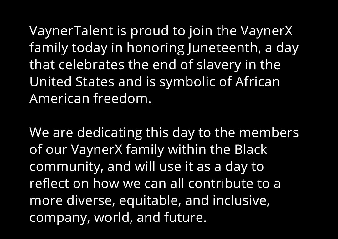 Today we join the VaynerX family in honoring Juneteenth, a day that celebrates the end of slavery in the U.S. &amp; is symbolic of African American freedom. We hope others join and take the time to reflect on how we can all contribute to a more diverse, equitable, &amp; inclusive future.