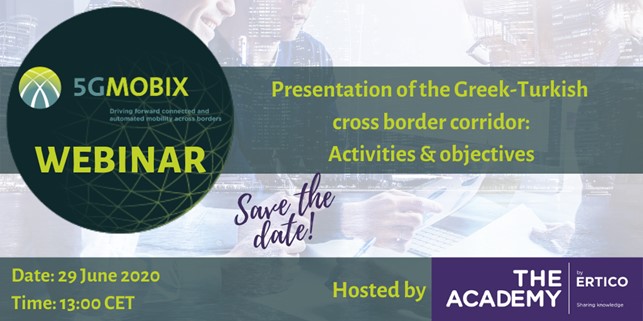 Dekra Testing Certif Join The 5g Mobix Webinar On June 29 To Learn About The Greek Turkish Cross Border Corridor Of The 5g Mobix Project And Its Activities And Objectives Click Here For