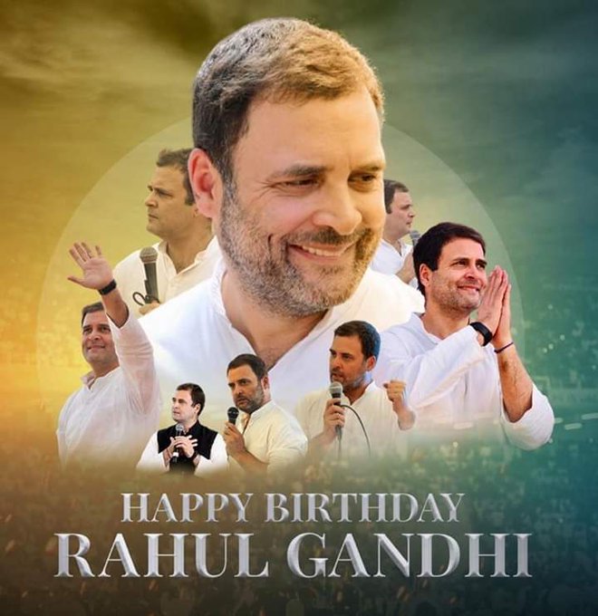 Happy Birthday Rahul Gandhi ji      