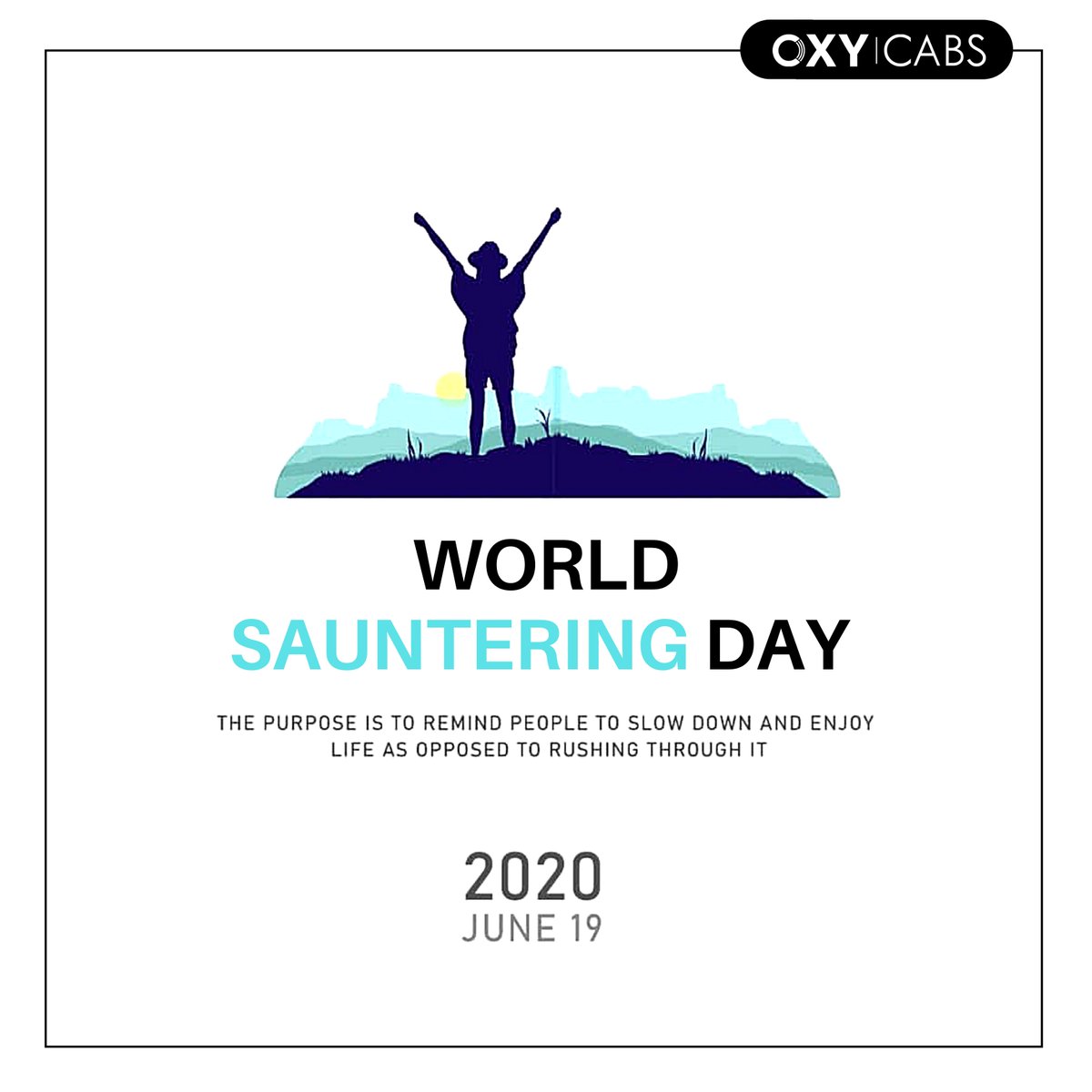 OxyCabs's tweet photo. It began in 1979 to remind people to slow down and enjoy life and not to rush through it. Sauntering here means to walk in a slow and relaxed manner, like you have all the time in the world. | #WorldSaunteringDay #OxyCabs https://t.co/mXMfvSzbpD