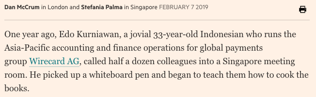 The Wirecard fraud centres on faked documents.Where did we start last year? Whistleblower allegations of forged invoices and bogus contracts at its Asian headquarters https://www.ft.com/content/d51a012e-1d6f-11e9-b126-46fc3ad87c65