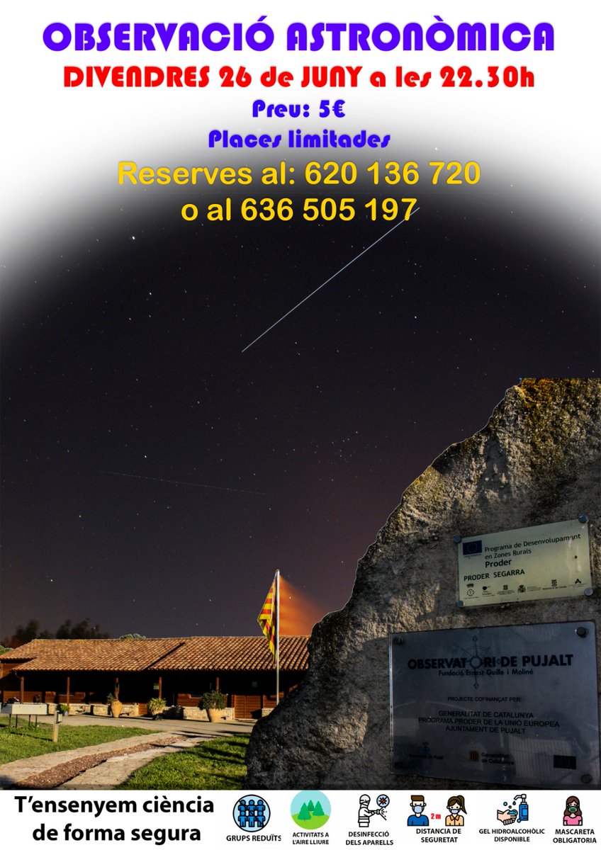 Si tot va bé el proper divendres 26 de juny reobrim l'Observatori de Pujalt a les visites i ho farem amb una observació astronòmica.
La sessió serà entre 22:30h-24:00h per grup reduït, a l'aire lliure i amb les mesures de seguretat adients.
Reserves a observatoripujalt@gmail.com