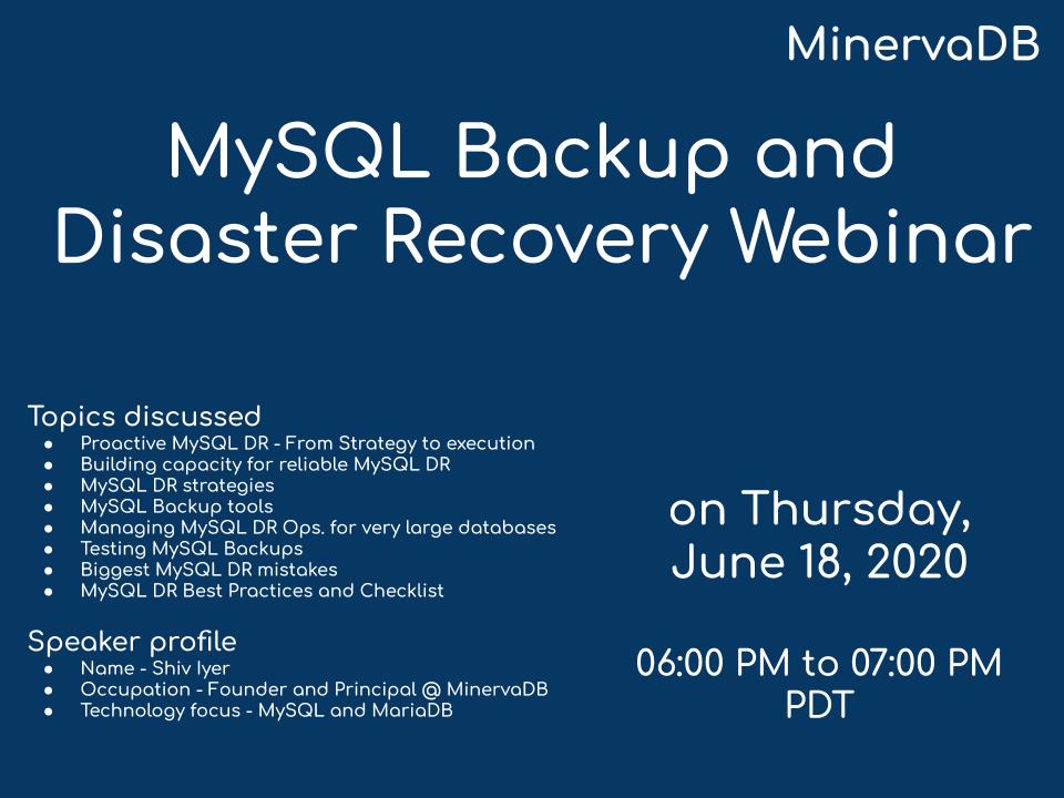 MinervaSQL's tweet photo. https://t.co/g6Cs6EMY3x MySQL Backup and DR Strategies webinar slides #MinervaDBWebinar #MySQL #MySQLDBA #MySQLBackup #MySQLDR https://t.co/DbQLRzzSAc