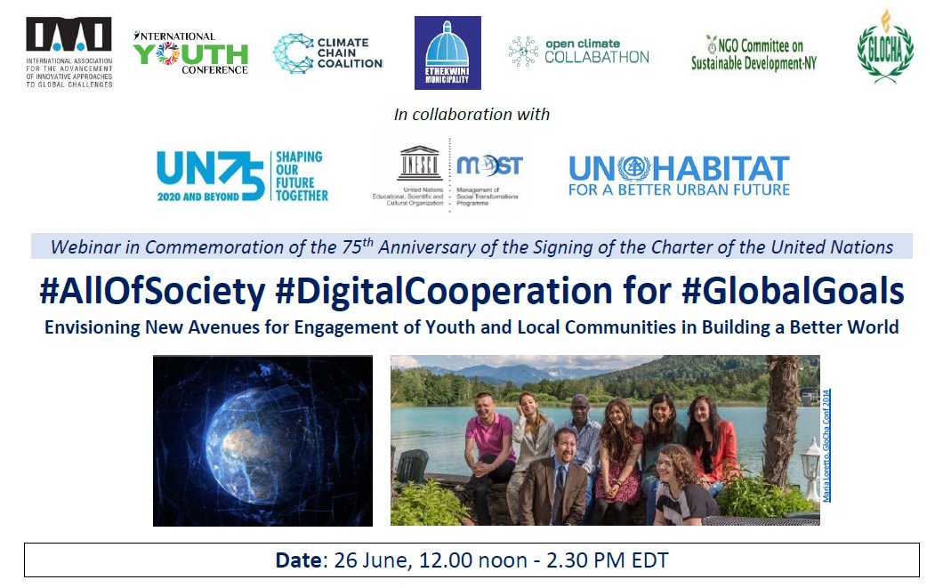 glocha_mp's tweet photo. #UN75 #AllOfSociety #Youth & #LocalCommunities #DigitalCooperation for #GlobalGoals #ClimateAction
Webinar - 26 June 2020 https://t.co/24F7ymK74q
#COP26 #Agenda2030 #ACEnow #GloCha #PeoplesCOP #DigitalClimatePact #UNESCO_MOST #WeThePeople #Hope #RaceToZero #ClimateNeutralNow https://t.co/5EzW9krgRT