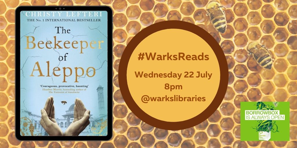 warkslibraries's tweet photo. Our next #WarksReads title is 'The Beekeeper of Aleppo' by Christy Lefteri.
1. Download it from @BorrowBox (available now with no waiting)
2. Read it/listen to it
3. Read the blog we'll publish on 2 July.
4. Join us to share your thoughts on 22 July at 8pm
#LibrariesFromHome https://t.co/nHKDORxEwv