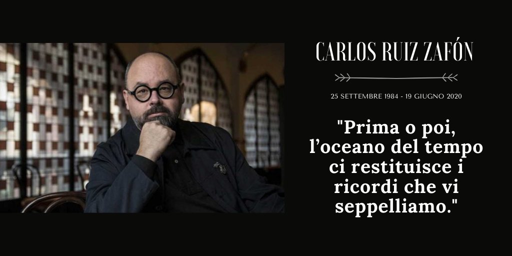 "Prima o poi, l'oceano del tempo ci restituisce i ricordi che vi seppelliamo."
Se ne va un altro scrittore, con "L'ombra del vento" ci aveva fatto innamorare di una Barcellona misteriosa e un po' magica.

Carlos Ruiz #Zafón
25 settembre 1964 - #19giugno 2020 <a href="/ZafonOficial/">Carlos Ruiz Zafón</a>