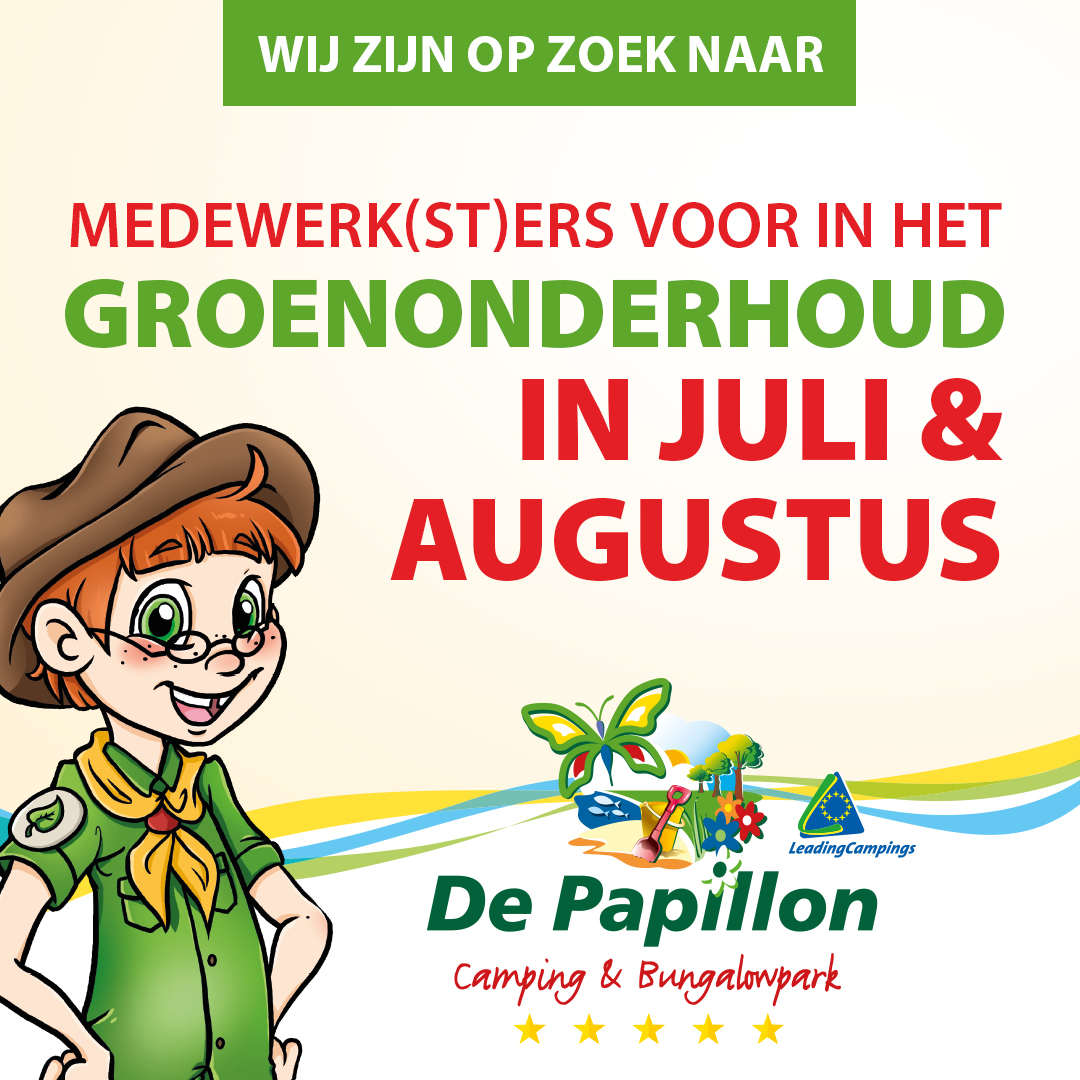 Wij zijn voor het komende seizoen op zoek naar medewerkers voor de buitendienst / groenonderhoud. Heb jij dan tijd? Neem dan contact op! Mail naar info@depapillon.nl of bel 0541 351670