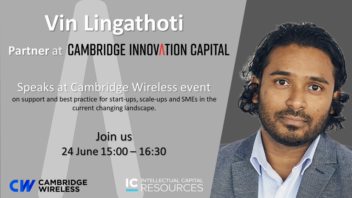 Join <a href="/cic_vc/">Cambridge Innovation Capital</a> Partner <a href="/lingathoti/">Vin Lingathoti</a> at the workshop hosted by @cambwireless and <a href="/icresourcesteam/">IC Resources</a> along with <a href="/hy42/">Sir Hossein Yassaie</a> to discuss support &amp; best practice for start-ups, scale-ups &amp; SMEs in the current changing landscape.  24 June 3pm. Sign up here: hubs.ly/H0rHYtM0 #cwwebinar
