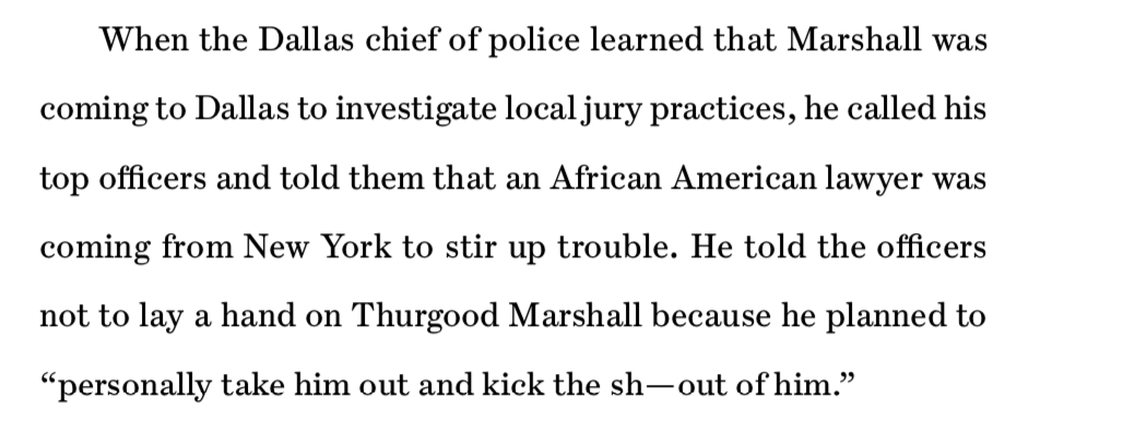 10/ The Magistrate determined that Marshall wasn’t drunk and let him go. He met up with his buddies. A group of locals figured out how to smuggle the lawyers safely out of town. Then there was the time the Dallas chief of police learned Marshall was coming to town: