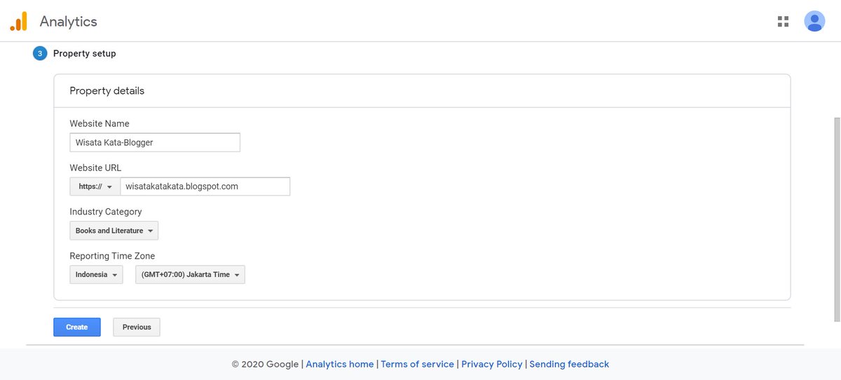 13. Isi website name = nama blog.website URL = alamat web.Industry category = boleh sesuaikan dng niche blog.Time zone = IndonesiaKlik >> create.