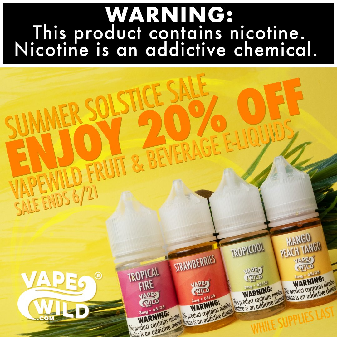 SUMMER IS FINALLY HERE! Enjoy 20% off all VapeWild fruit and beverage flavors through Sunday 6/21 at 11:59 CST