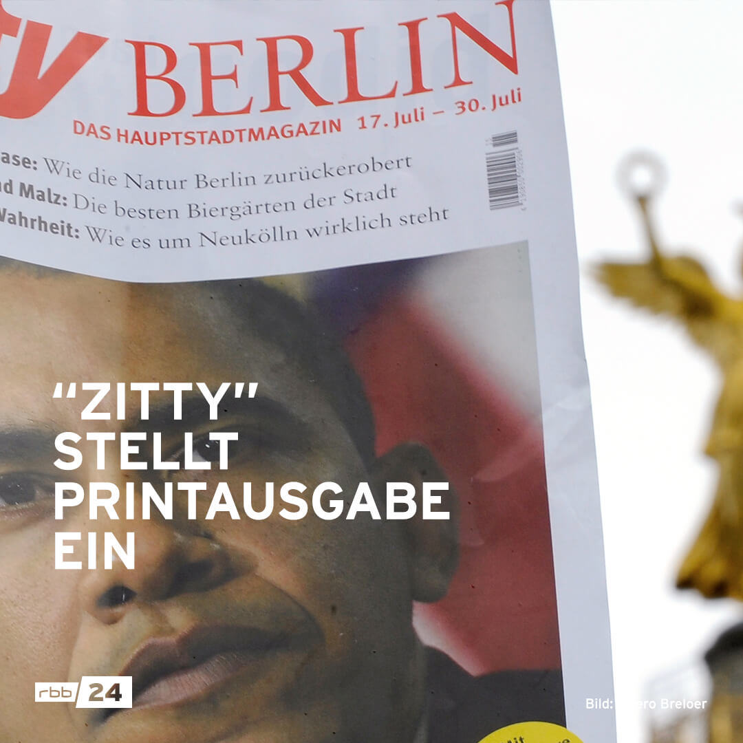 rbb24's tweet photo. Nie wieder Zittyrascheln in der Hand: Nach 43 Jahren ist Schluss mit dem gedruckten Magazin. Nur online geht's weiter. #Zitty #Berlin @zitty https://t.co/FWIdCxVAnx