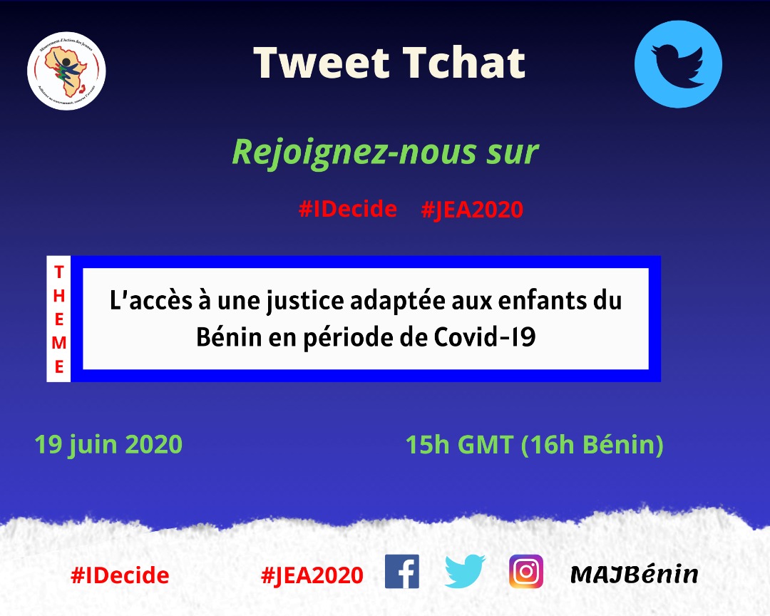 Dans un instant pour le #Tchat sur l'accès à une justice adaptée aux enfants du Bénin en période du covid-19.
Rester sur le #IDecide #JEA2020