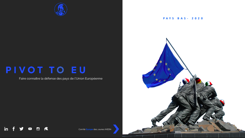 Jeunes_IHEDN's tweet photo. [#PivotToEU 🇪🇺][#EuropeDeLaDéfense 🛡]

👉 Aujourd'hui, le comité Europe des Jeunes IHEDN s'intéresse aux Pays-Bas 🇳🇱, dans le cadre du programme PIVOT TO EU*.

📑Lien vers la fiche : https://t.co/mTq4zO6196 https://t.co/WGgRdLp4vB