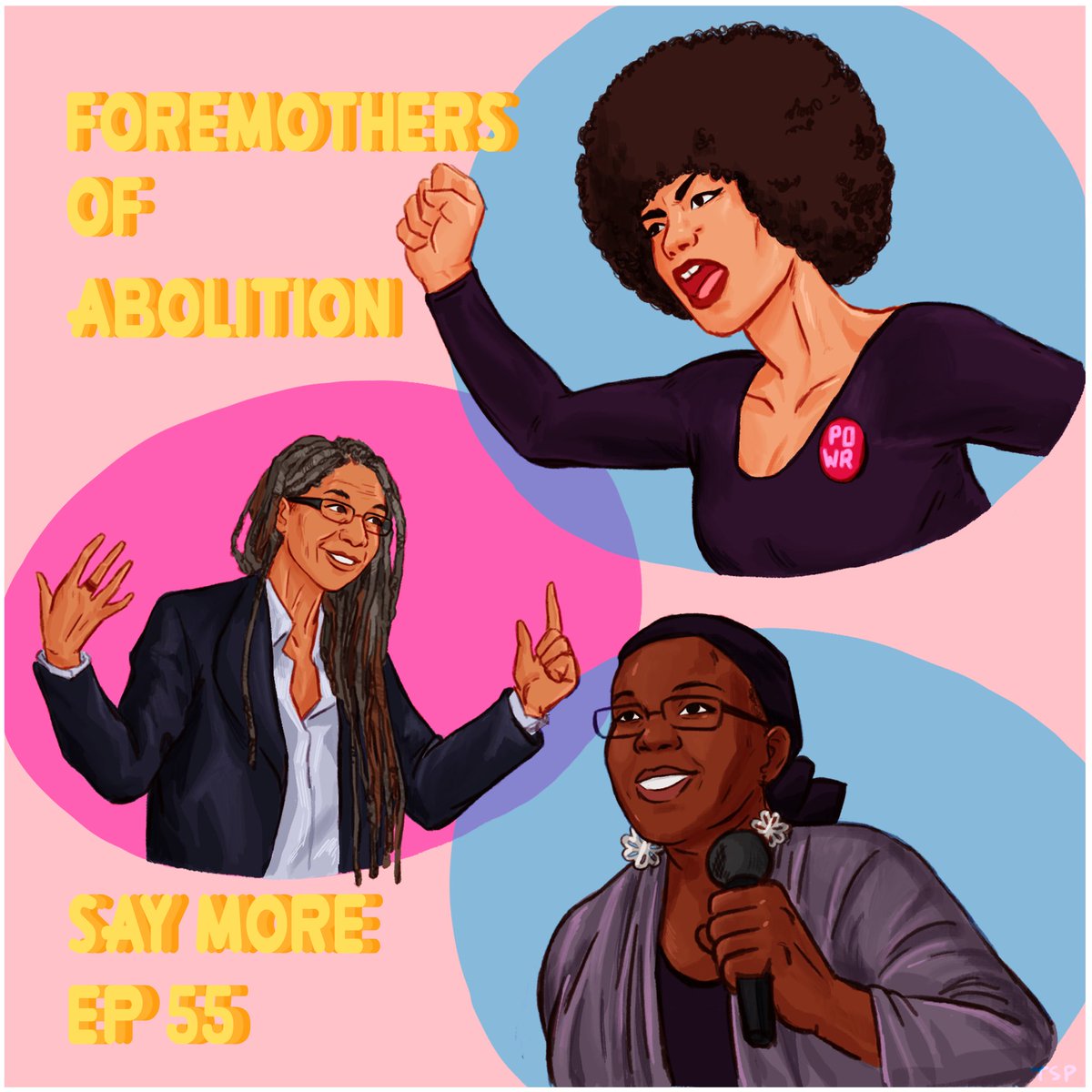 New episode out called FOREMOTHERS OF ABOLITION. We talk about the lives &amp; wisdom of Angela Davis, Ruth Wilson Gilmore &amp; Mariame Kaba. Art by @Teaspoonarts ❤️❤️❤️