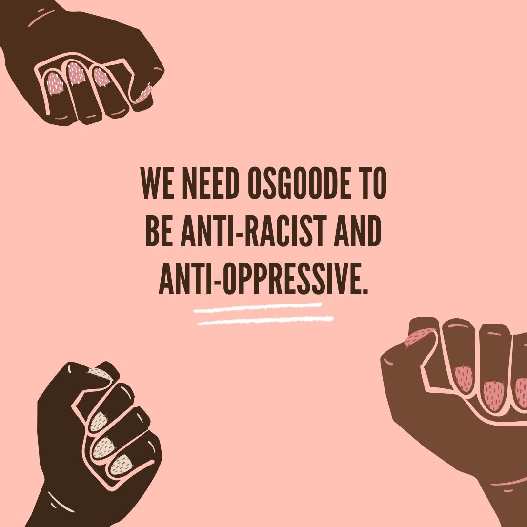 BLSAOsgoode's tweet photo. We need Osgoode to be anti-racist and anti-oppressive. We demand Osgoode leverage its privilege in a meaningful way to affirm the inherent value of Black life not only in interactions with police but in all aspects of life. https://t.co/oaFKQ9Papi