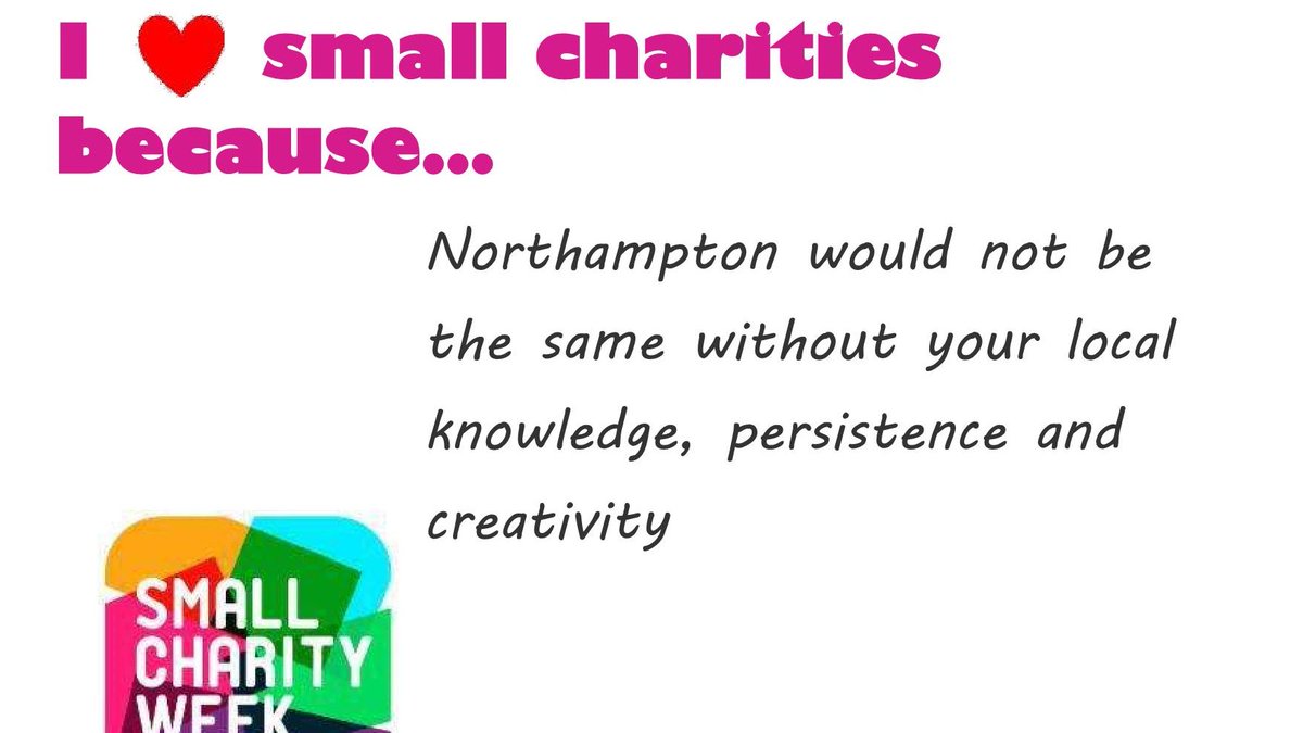 Day 5 of #SmallCharitiesWeek. A big Thank-you to all our local small charities. #AppreciationDay #NeverMoreNeeded @becketsbuddies @carerepairnn @BellingeBCH1 @MindNorthampton @C2CSocialAction