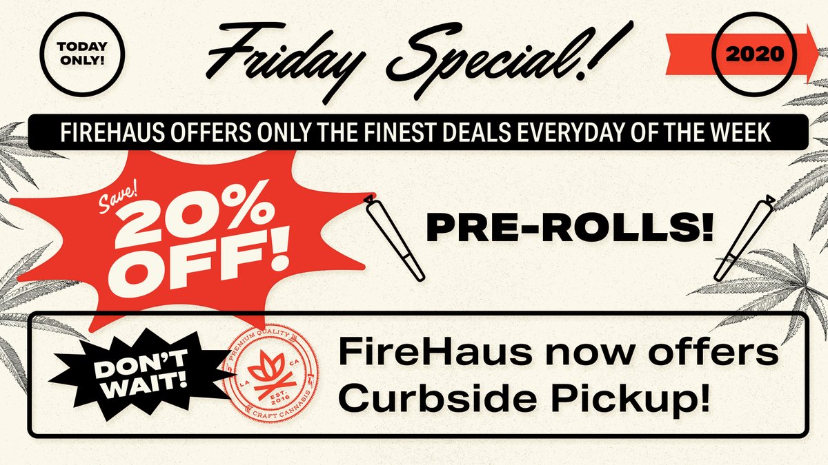 firehausla's tweet photo. Roll up right with 20% off FireHaus' pre-rolls today.

https://t.co/jaovhe3ySs

#CannabisDeals #WeedDeals #WeedSpecials #CraftCannabis https://t.co/feLFkgcLrU