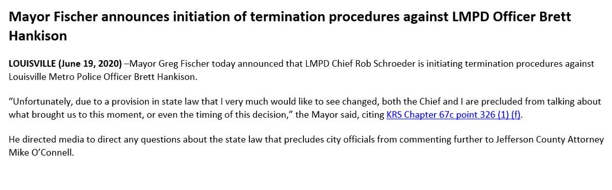 From  @louisvillemayor:“Unfortunately, due to a provision in state law that I very much would like to see changed, both the Chief and I are precluded from talking about what brought us to this moment, or even the timing of this decision."