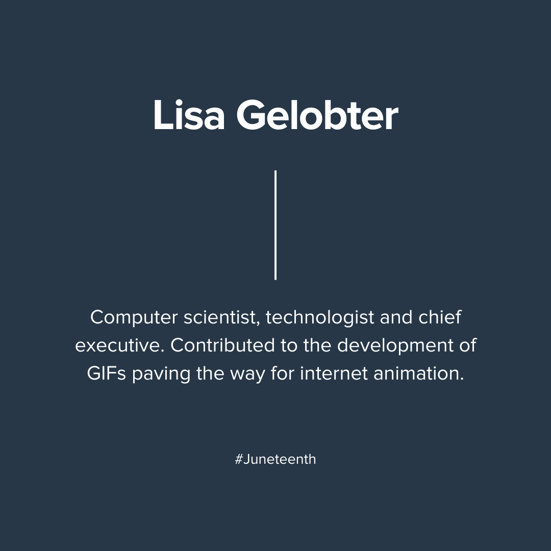 Lisa Gelobter ( @LisaGelobter)Computer scientist, technologist and chief executive. Contributed to the development of GIFs paving the way for internet animation.