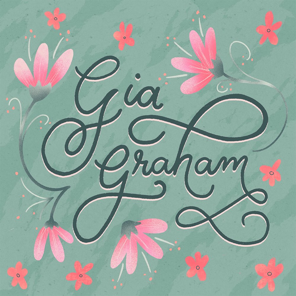 “Each month Gia creates a color palette she restricts herself to use for the whole month. She has turned it into a challenge that her followers can participate in as well. For my piece, I utilized her color palette for June to letter her name and illustrate some flowers."